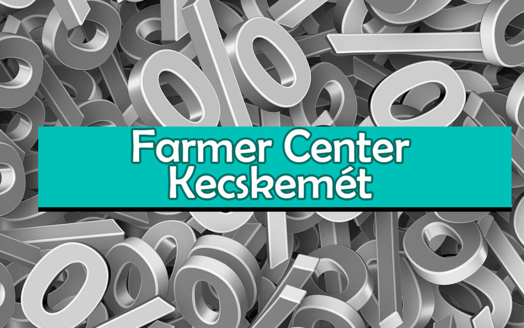 Farmer Center Kecskemét