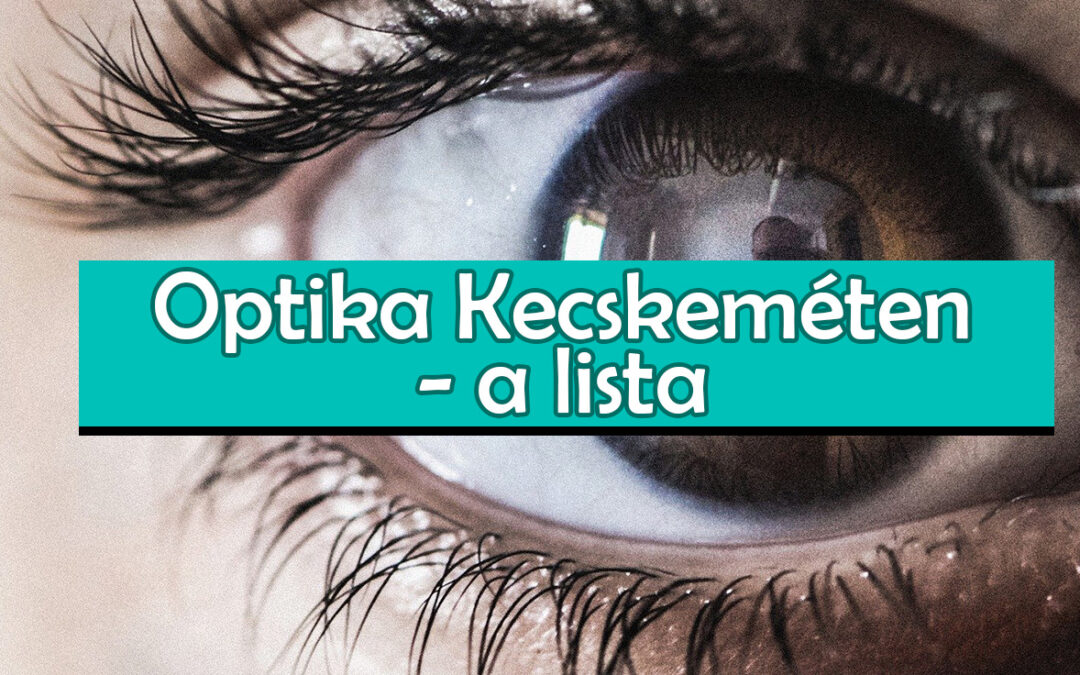 Optika Kecskeméten